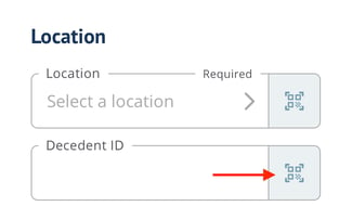 Decedent ID field with scanner tool icon