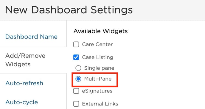 Multi-Pane selected under Case Listing widget