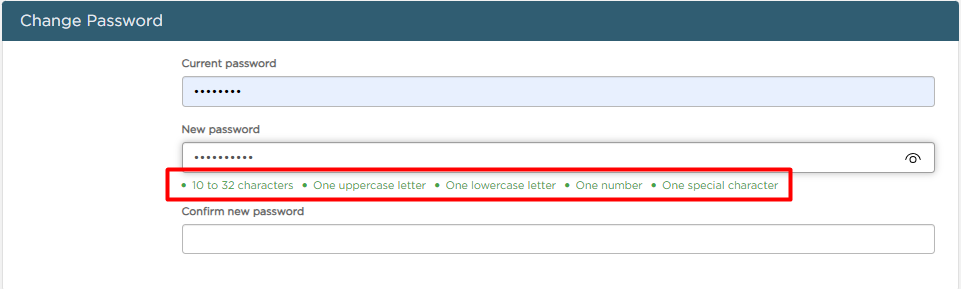 When creating or updating your password, you’ll see all the requirements turn green as you meet each one.