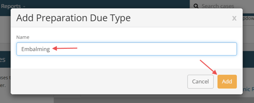 Add Preparation Due Type modal with 'Embalming' name entered