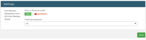 Toggle On Show in Planning Center&nbsp;to enable Payments in the Planning Center  And&nbsp;Save!