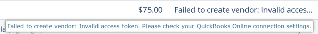 QuickBooks Online integration error that reads: Failed to create vendor: Invalid access token. Please check your QuickBooks Online connection settings.