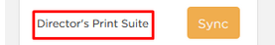 orange Sync button for Director's Print Suite