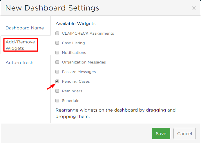 check Pending Cases box in Add/Remove Widgets tab