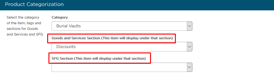 Under Product Categorization, for the Goods and Services Section > Select Discounts.  The SFG Section will need to be blank.