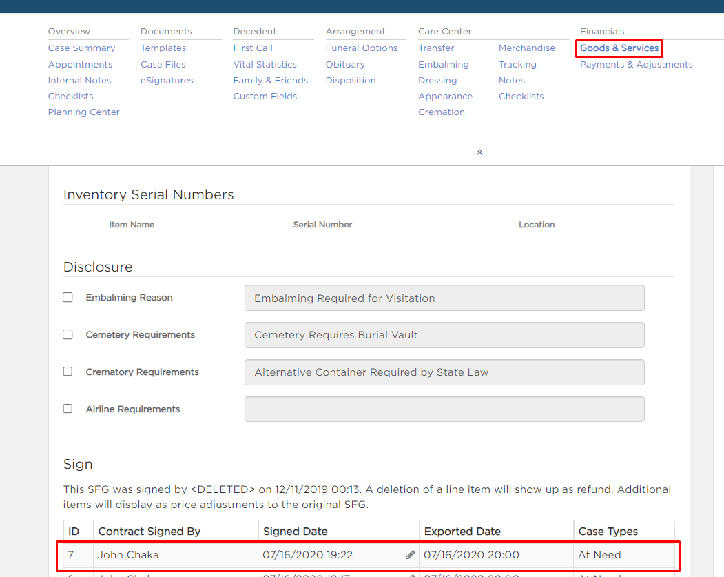 Once case is opened, select Goods & Services under the Financials tab. When in Goods & Services, scroll down and make sure the case is signed. 