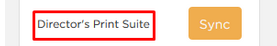 orange Sync button for Director's Print Suite