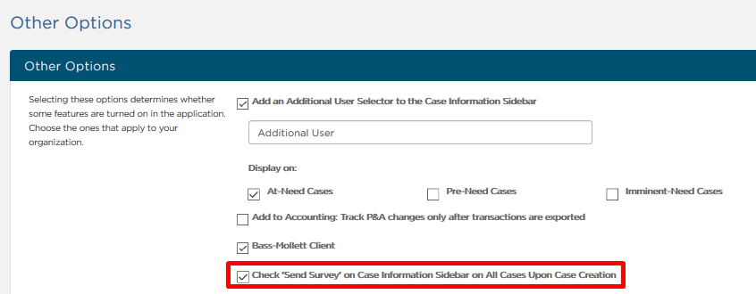 Send Survey on Case Information Sidebar on All Cases Upon Case Creations box in Other Options